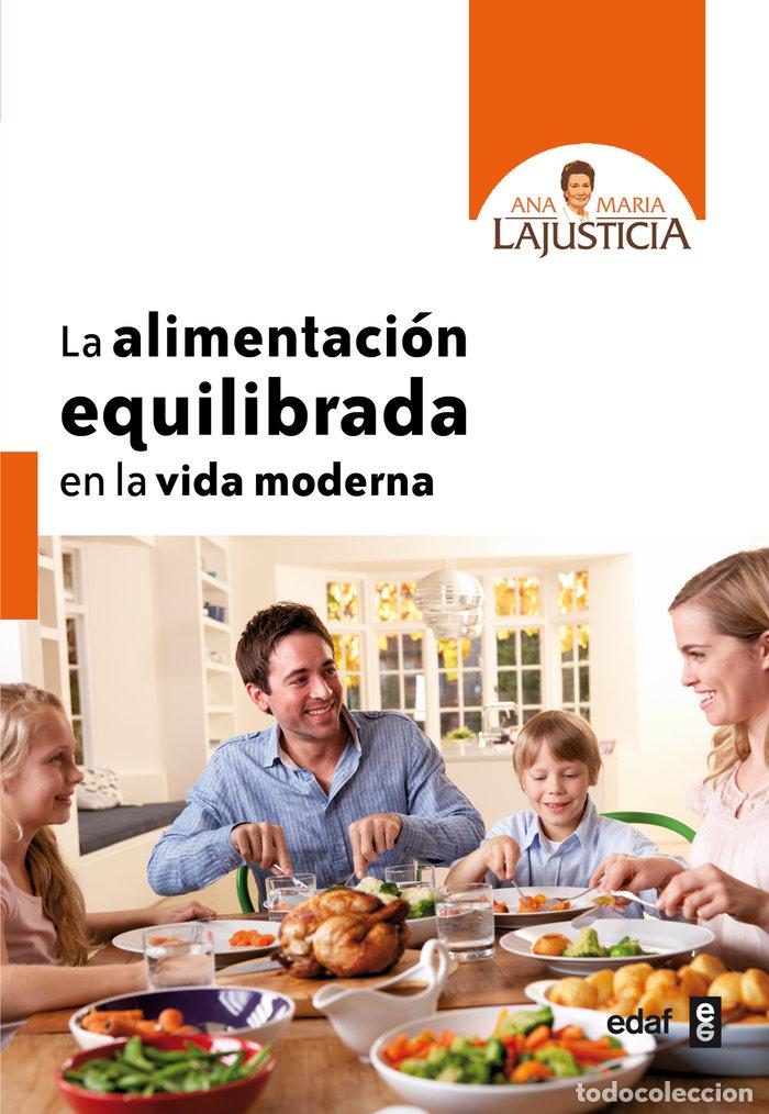 Livres: ALIMENTACION EQUILIBRADA EN LA VIDA MODERNA,LA - LAJUSTICIA, ANA MARIA