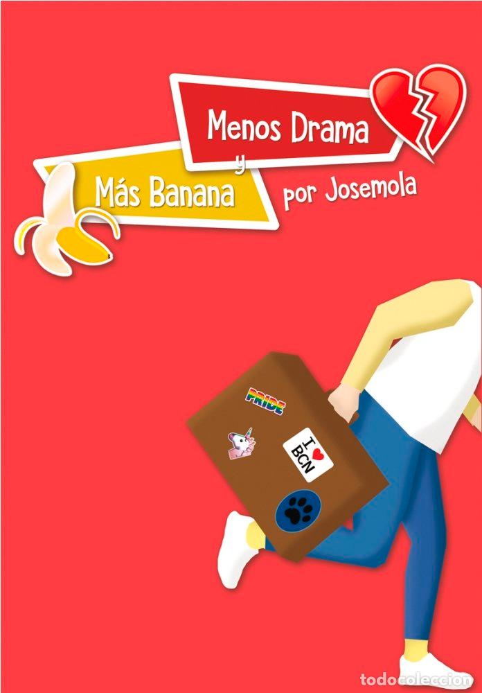 Libros: MENOS DRAMA Y MAS BANANA - CUADRADO, JOSE