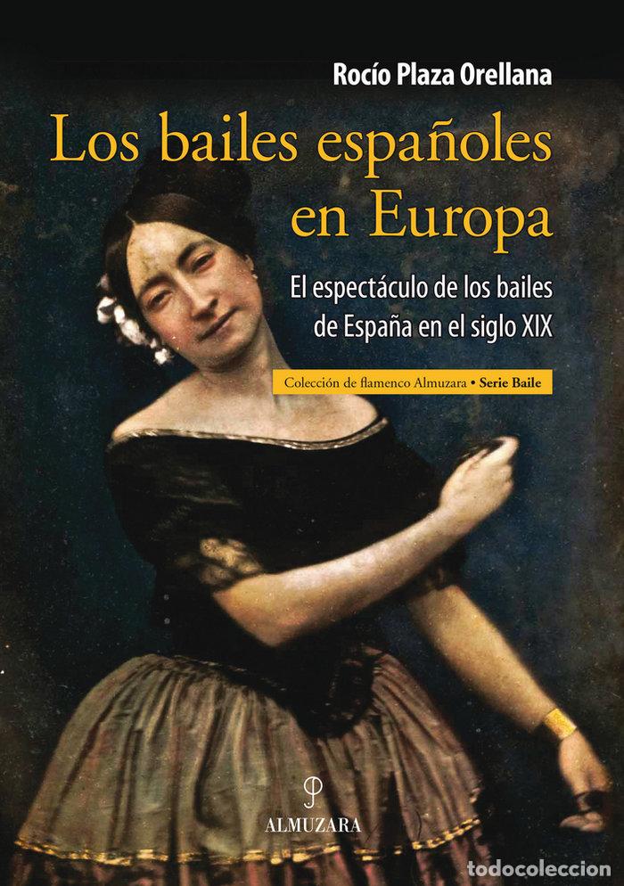Libros: BAILES ESPA&Ntilde;OLES EN EUROPA,LOS - PLAZA, ROCIO