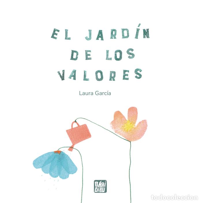 Libros: JARDIN DE LOS VALORES,EL - GARCIA, LAURA