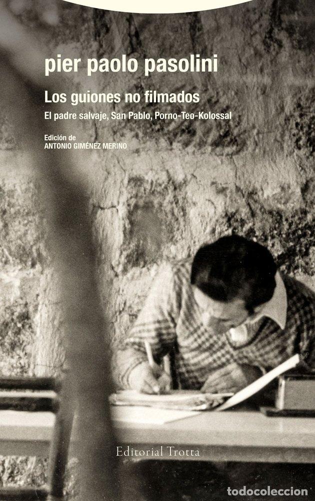 B&uuml;cher: LOS GUIONES NO FILMADOS - PASOLINI, PIER PAOLO