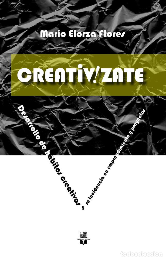 Libros: CREATIV!ZATE - ELORZA FLORES, MARIO