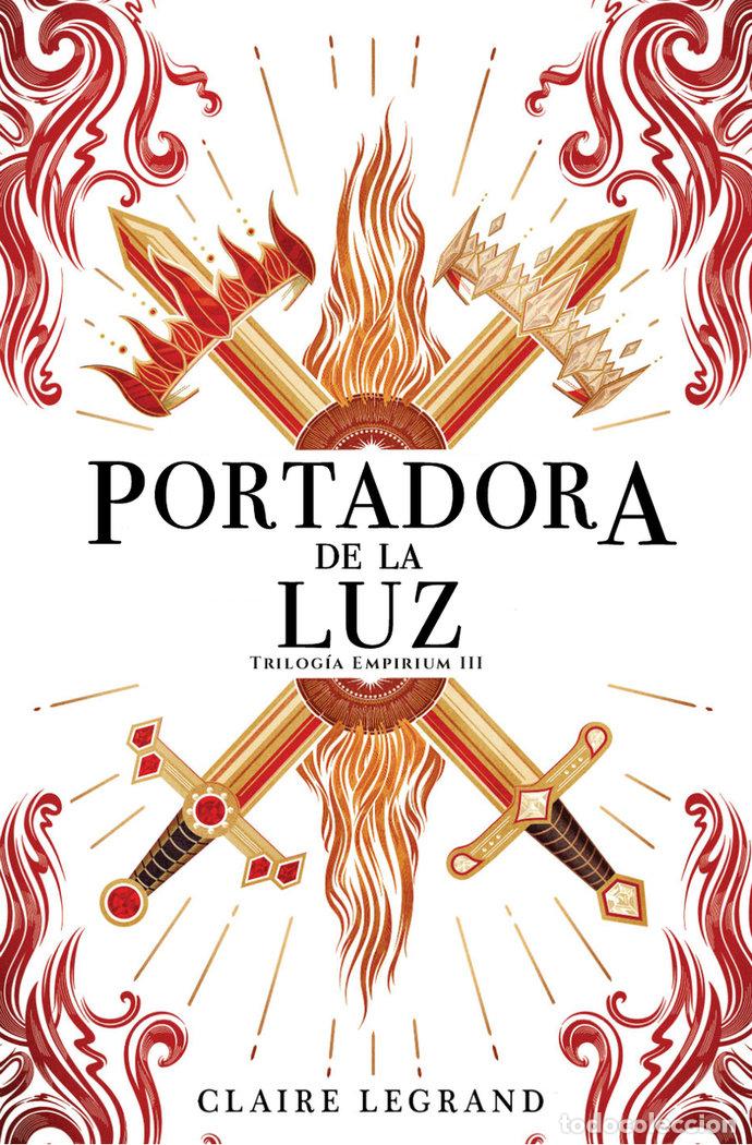 Libros: PORTADORA DE LA LUZ - LEGRAND, CLAIRE