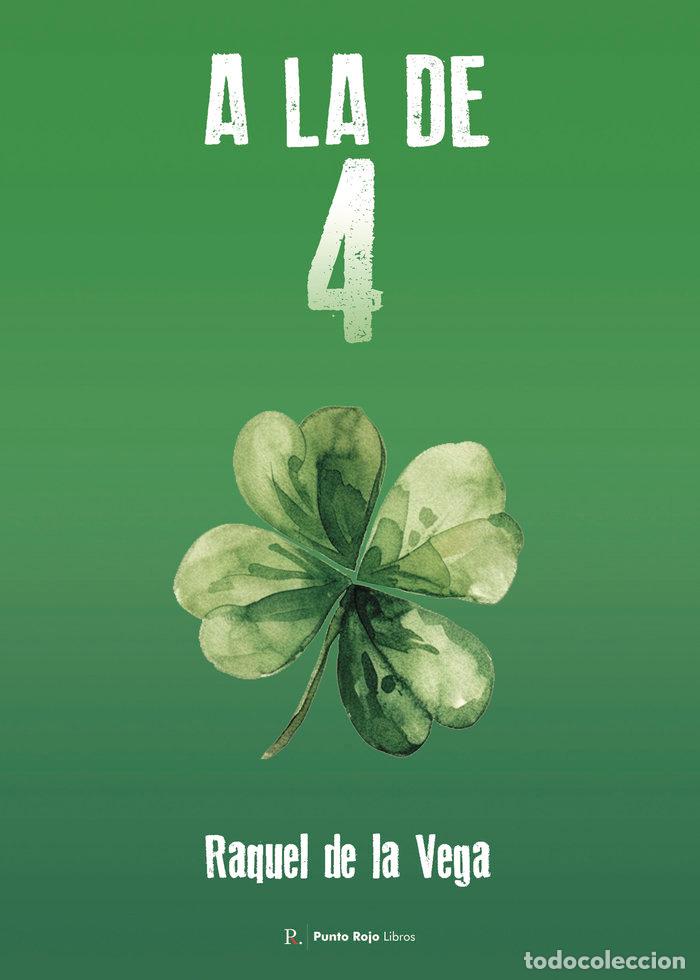 books: A LA DE 4 - DE LA VEGA, RAQUEL