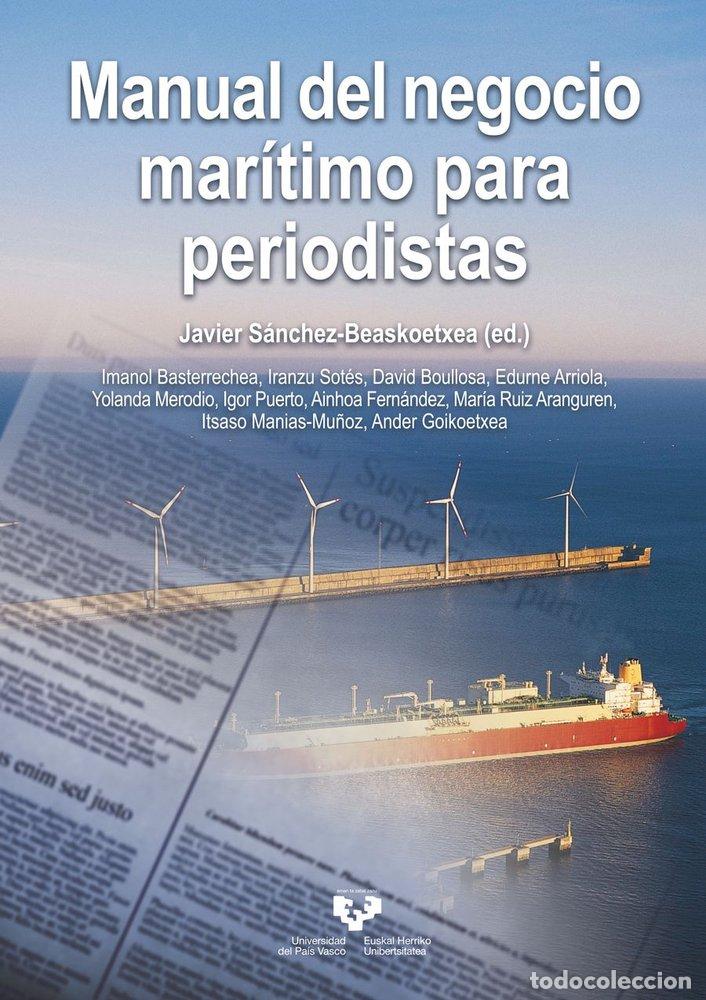 books: MANUAL DEL NEGOCIO MARITIMO PARA PERIODISTAS - BASTERRECHEA IRIBAR, IMANOL