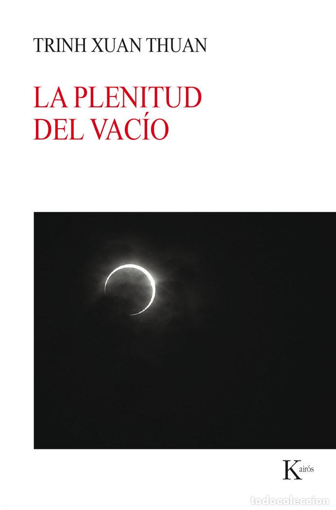 books: PLENITUD DEL VACIO, LA - THUAN, TRINH XUAN