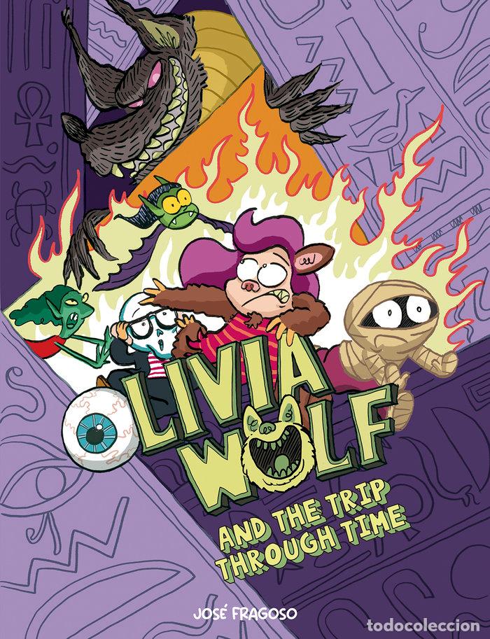 books: OLIVIA WOLF AND THE TRIP THROUGH TIME - FRAGOSO, JOSE