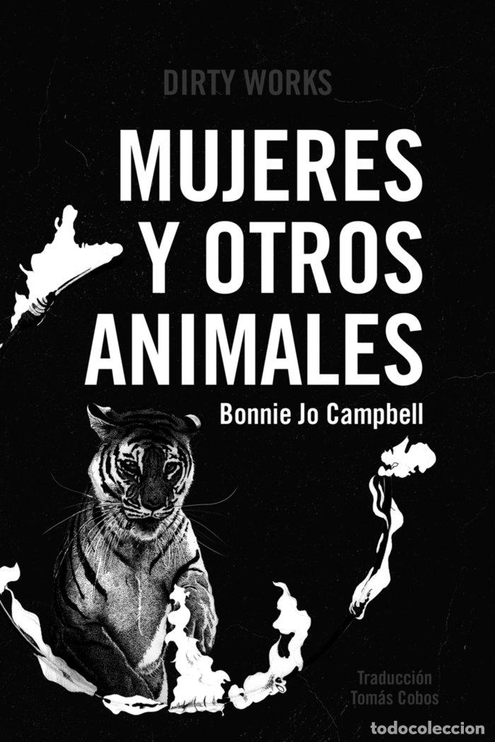 Livres: MUJERES Y OTROS ANIMALES - CAMPBELL, BONNIE JO