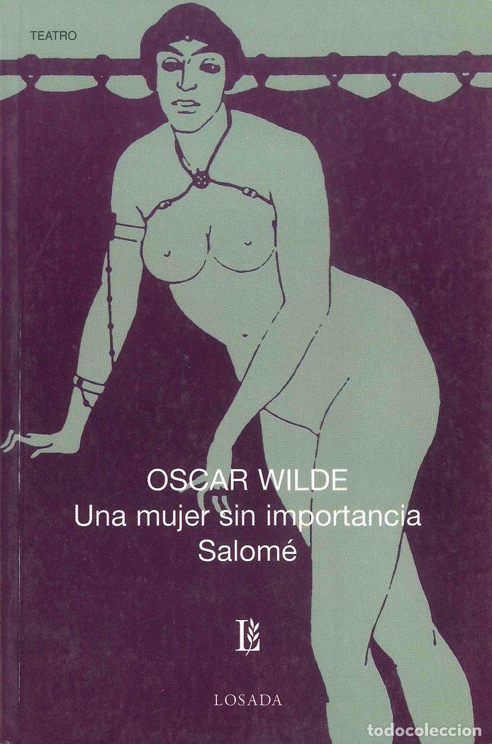 books: UNA MUJER SIN IMPORTANCIA SALOME - WILDE, OSCAR