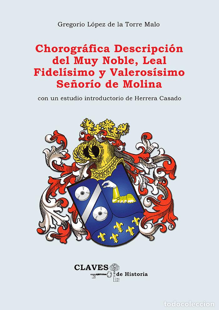 books: CHOROGRAFICA DESCRIPCION DEL MUY NOBLE - LOPEZ DE LA TORRE MALO, G.