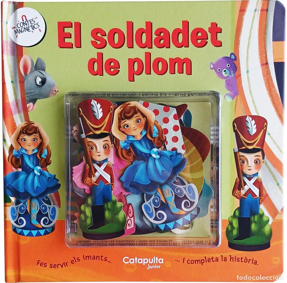 Libros: CONTES MAGNETICS EL SOLDADET DE PLOM - ELS EDITORS DE CATAPULTA