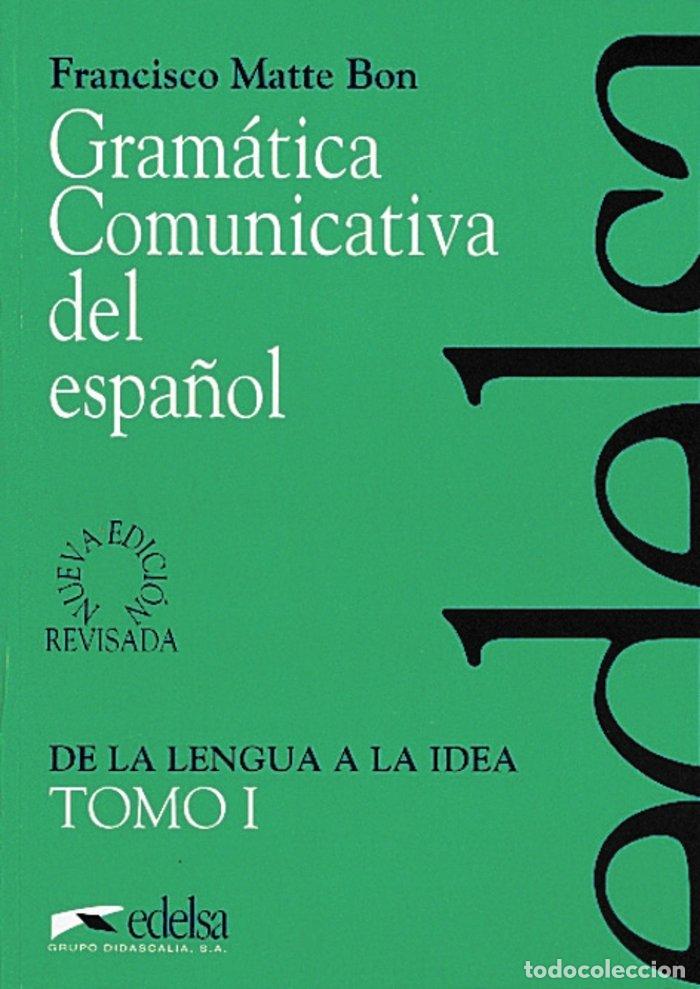 Libros: GRAMATICA COMUNICATIVA I ESPA&Ntilde;OL EDEESP0EOI - MATTE, BON