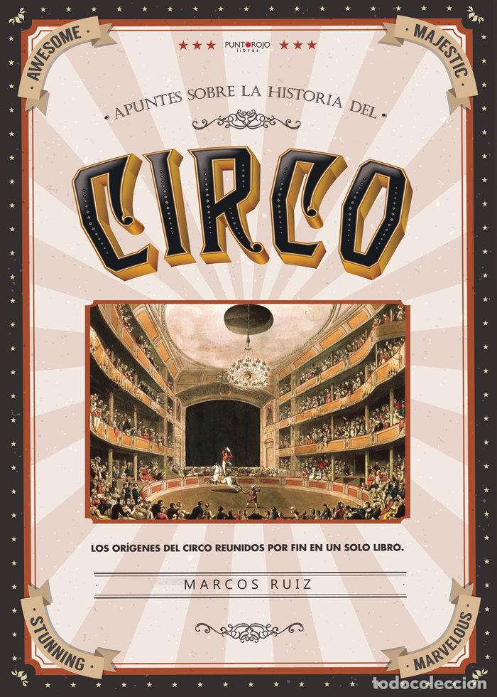 Libros: APUNTES SOBRE LA HISTORIA DEL CIRCO - RUIZ CEBALLOS, MARCOS