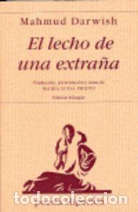 Libros: LECHO DE UNA EXTRA&Ntilde;A,EL - DARWISH, MAHMUD