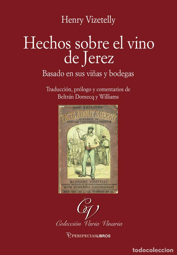 Libros: HECHOS SOBRE EL VINO DE JEREZ - DOMECQ Y WILLIAMS, BELTRAN