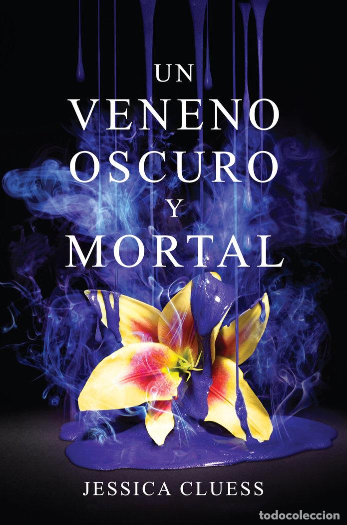 B&uuml;cher: UN VENENO OSCURO Y MORTAL - CLUESS, JESSICA