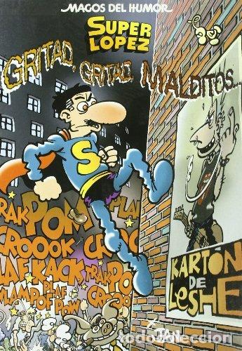 Libros: GRITAD GRITAD MALDITOS MH 106 SUPER LOPEZ - IBA&Ntilde;EZ, FRANCISCO