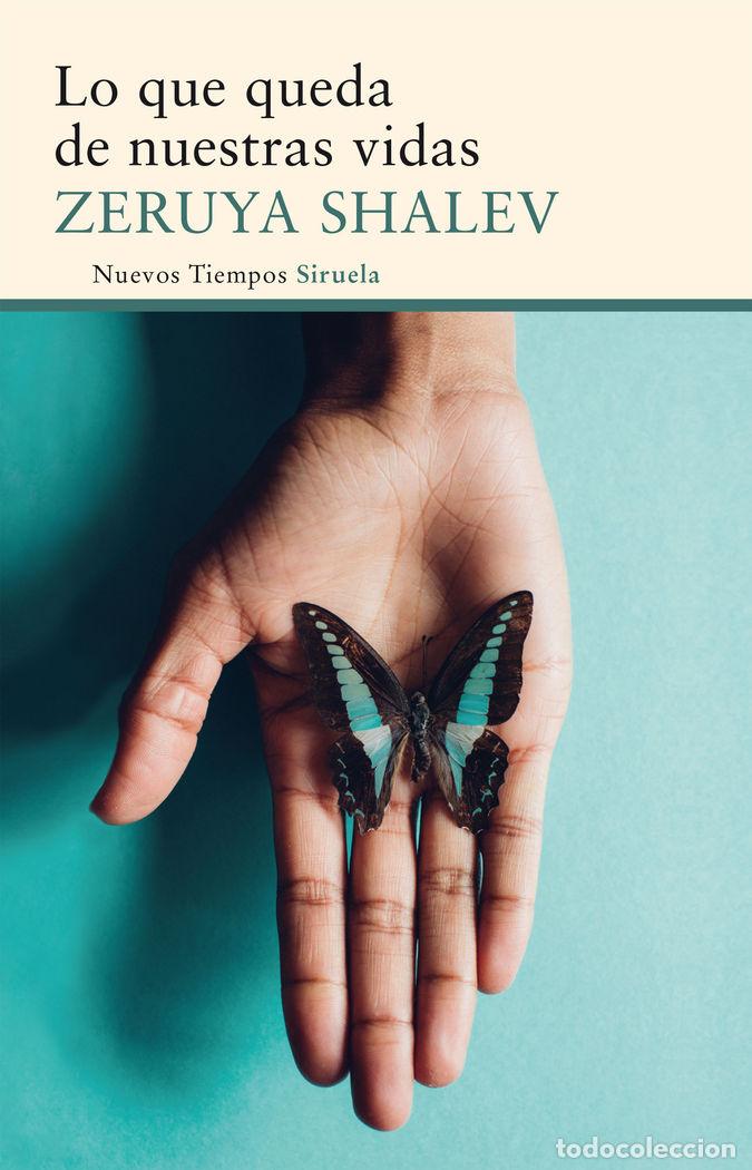 B&uuml;cher: LO QUE QUEDA DE NUESTRAS VIDAS - SHALEV, ZERUYA