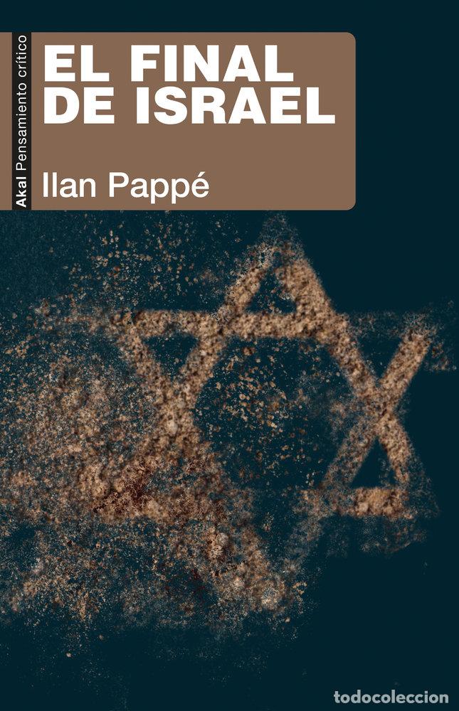 Libri: EL FIN DE ISRAEL - ILAN PAPPE