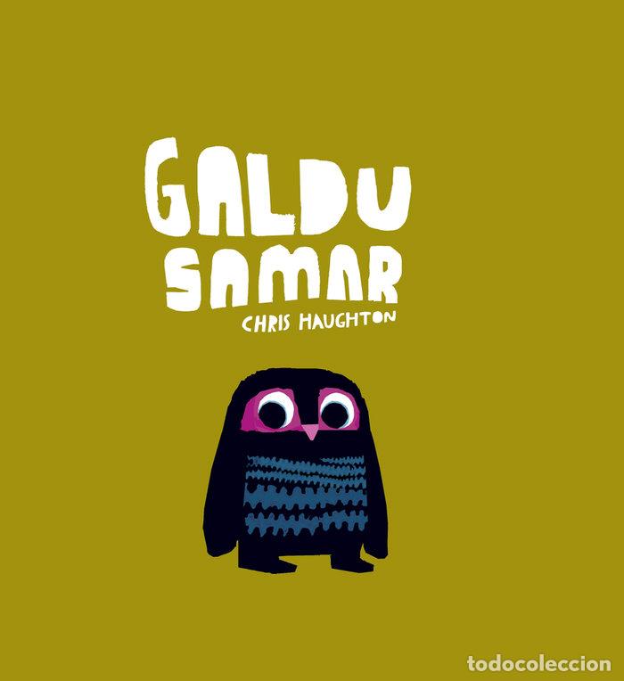 Libri: GALDU SAMAR EUSKERA - HAUGHTON, CHRIS