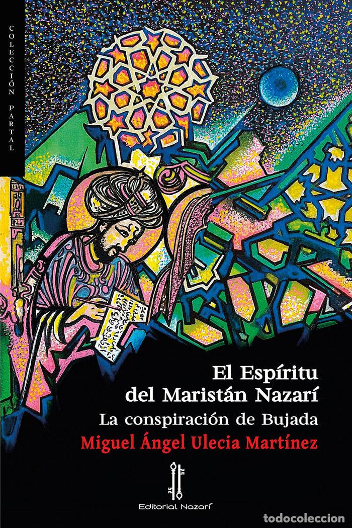 Libri: EL ESPIRITU DEL MARISTAN NAZARI - ULECIA MARTINEZ, MIGUEL ANGEL
