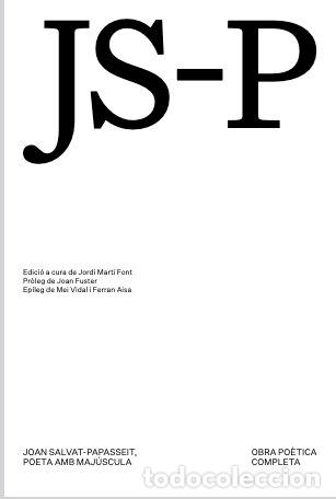 books: JOAN SALVAT PAPASSEIT POETA AMB MAJUSCULA - SALVAT PAPASSEIT, JOAN