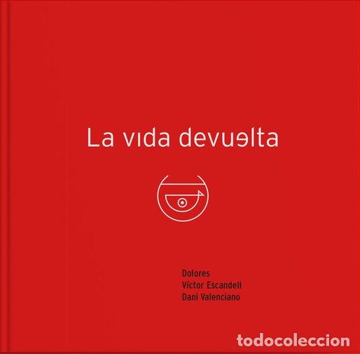 books: LA VIDA DEVUELTA - ESCANDELL, VICTOR