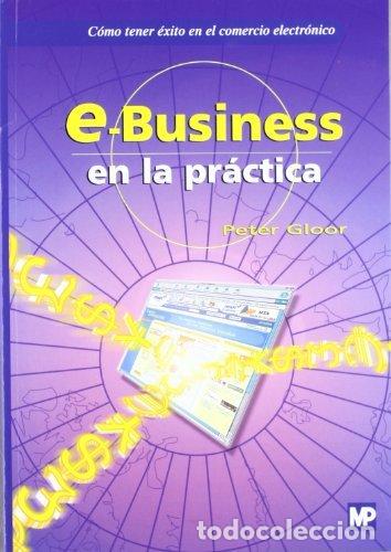 Libros: E BUSINESS EN LA PRACTICA - GLOOR, PETER