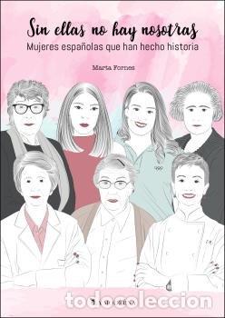 Libros: SIN ELLAS NO HAY NOSOTRAS - FORNES, MARTA