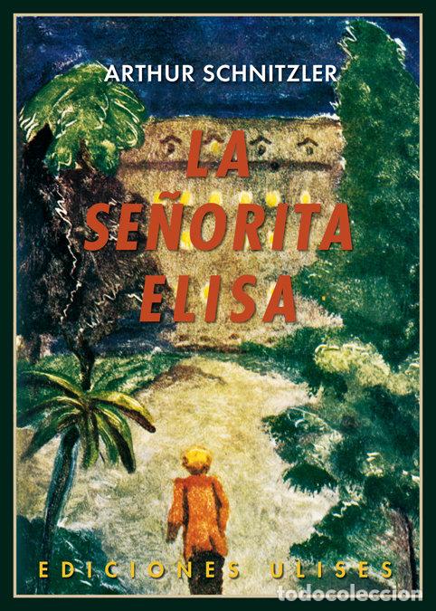 Libros: SE&Ntilde;ORITA ELISA,LA - SCHNITZLER, ARTHUR