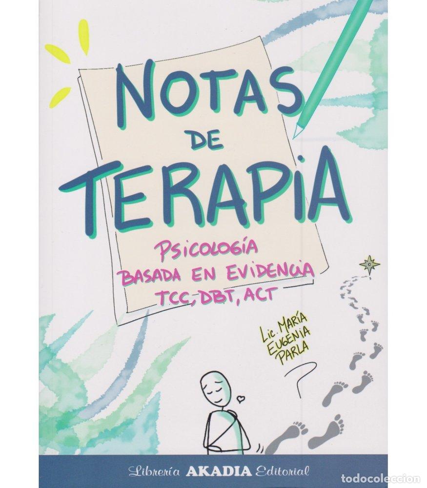 Libros: NOTAS DE TERAPIA PSICOLOGIA BASADA EN LA EVIDENCIA TCC DBT - LIC MARIA EUGENIA PARLA