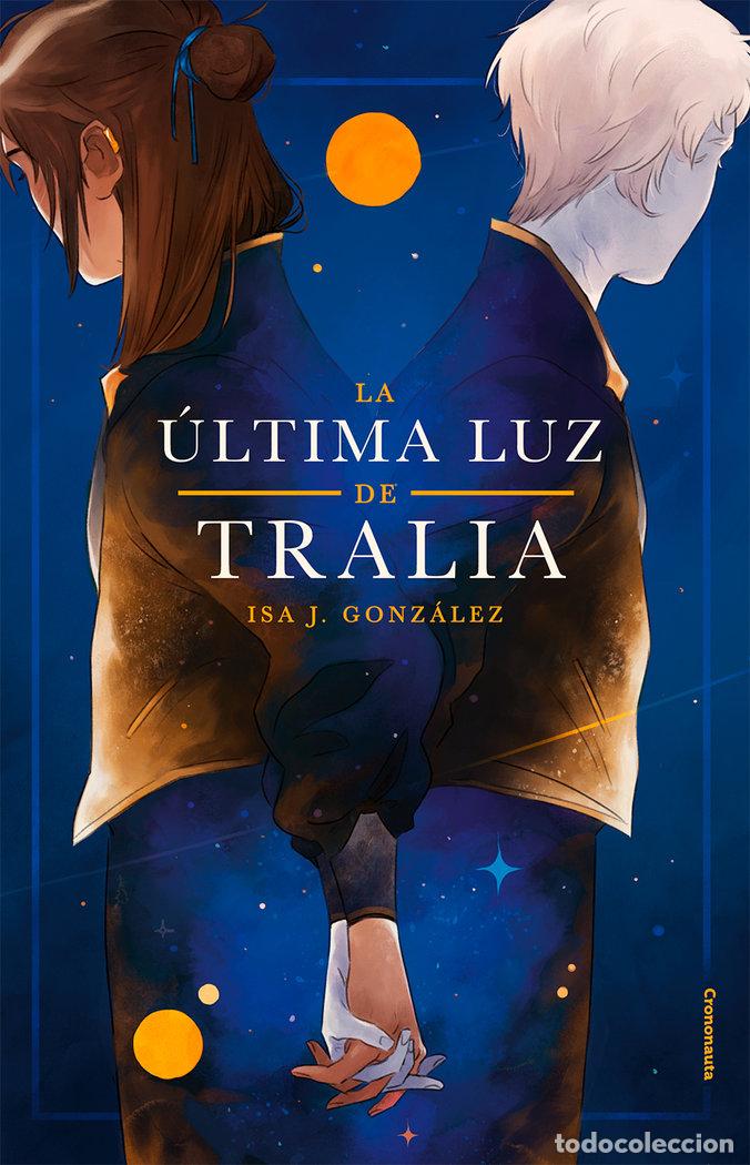 books: ULTIMA LUZ DE TRALIA,LA - GONZALEZ, ISA J