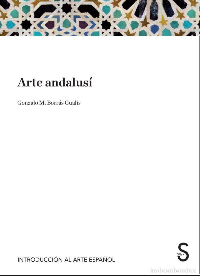Libri: ARTE ANDALUSI - BORRAS GUALIS, GONZALO
