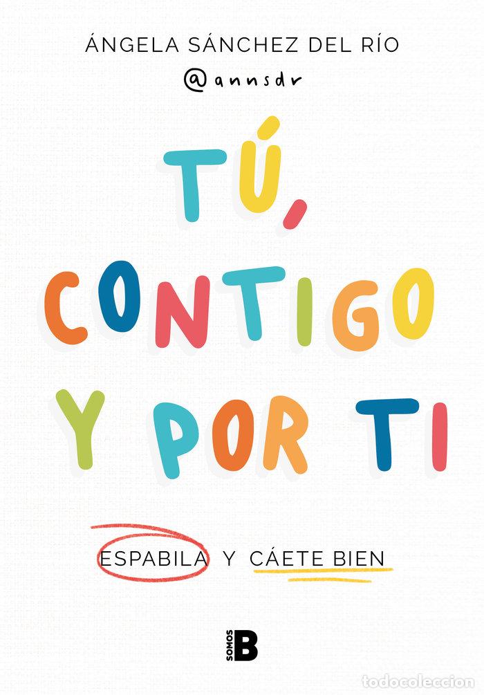 Libros: TU CONTIGO Y POR TI - ANGELA SANCHEZ DEL RIO (@ANNSDR)