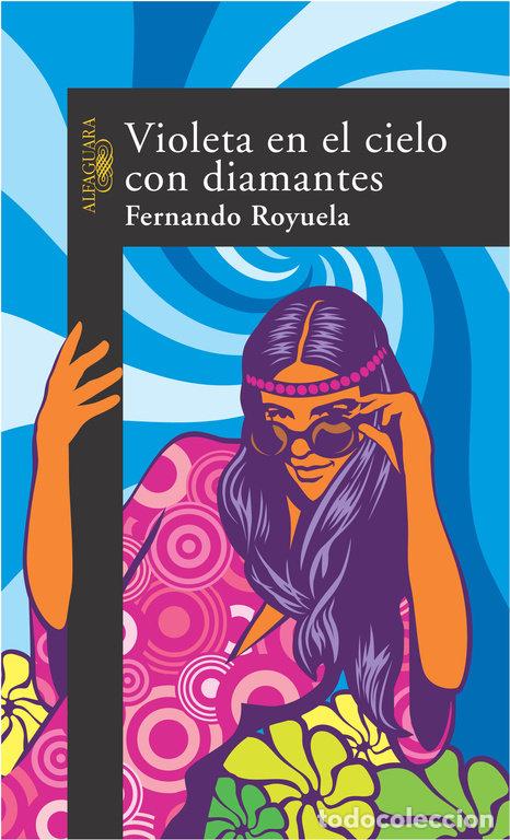 Libros: VIOLETA EN EL CIELO CON DIAMANTES - ROYUELA, FERNANDO