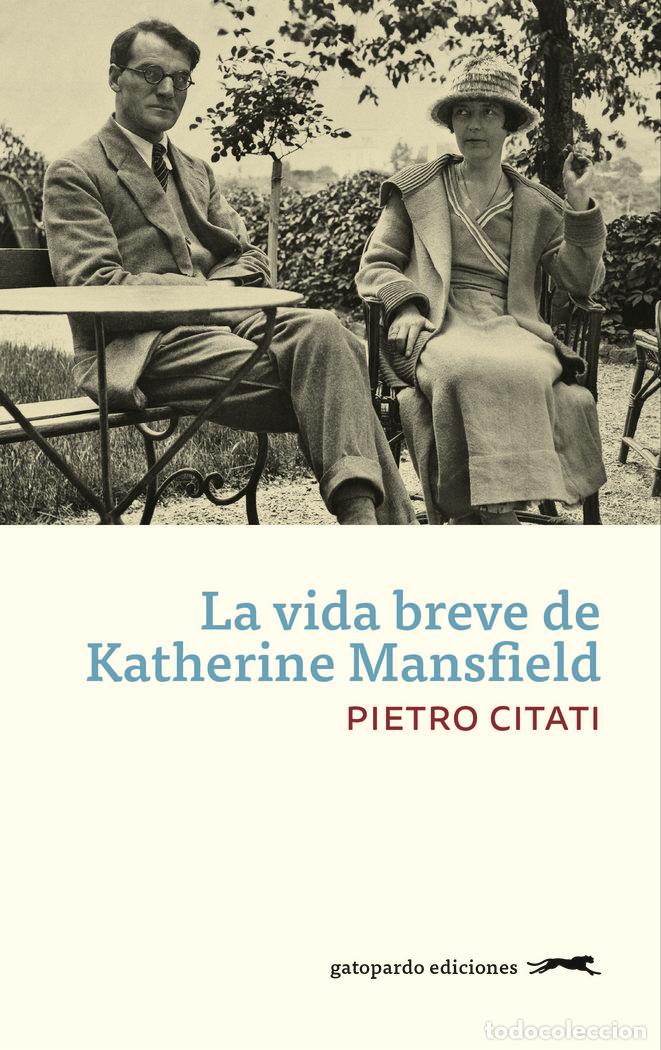 Libros: VIDA BREVE DE KATHERINE MANSFIELD,LA - CITATI, PIETRO