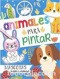 Libros: MASCOTAS PARA PINTAR - AA.VV