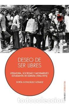 B&uuml;cher: DESEO DE SER LIBRES - GONZALEZ GOMEZ, SOFIA