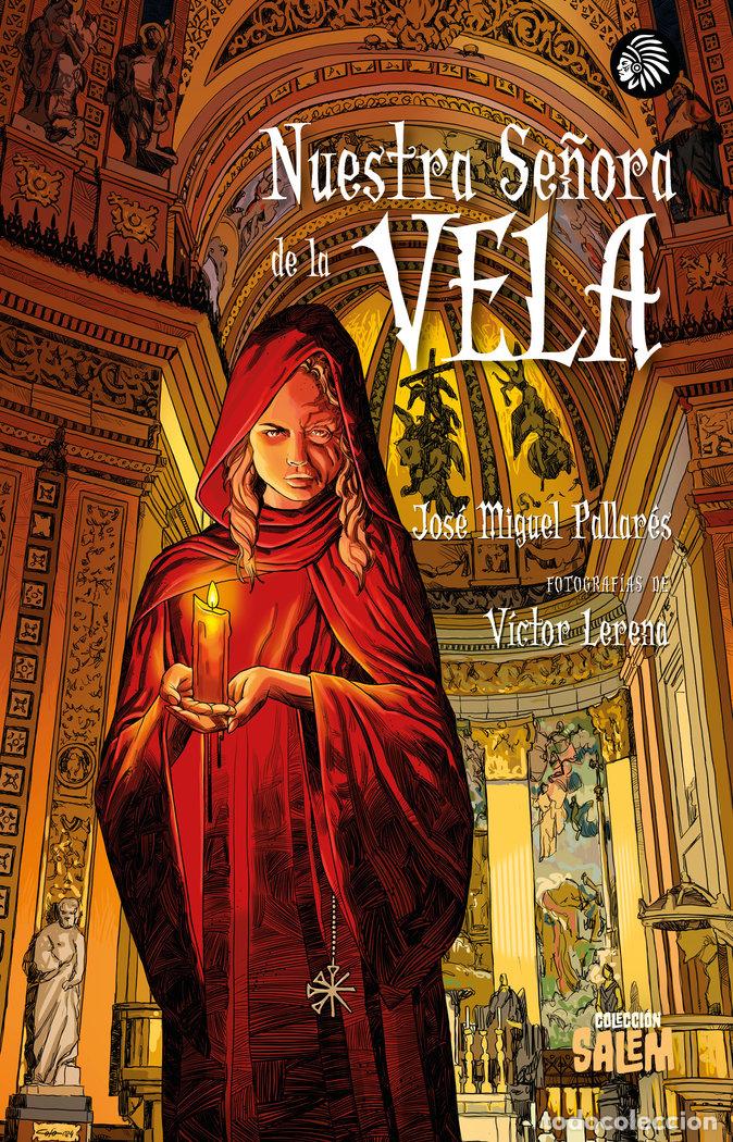 Livros: NUESTRA SE&Ntilde;ORA DE LA VELA - PALLARES, JOSE MIGUEL