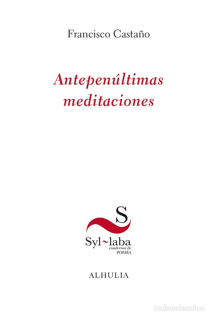 Livros: ANTEPENULTIMAS MEDITACIONES - CASTA&Ntilde;O, FRANCISCO