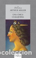 Libri: UNA CHICA CUALQUIERA -FABULA- - MILLER, ARTHUR