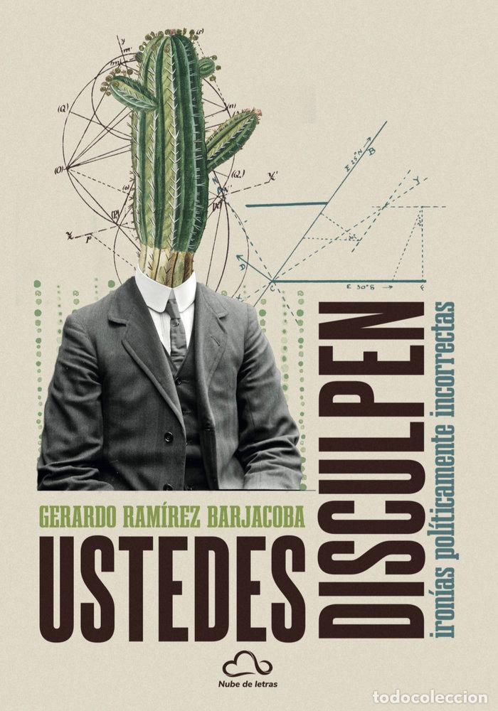 books: USTEDES DISCULPEN - RAMIREZ BARJACOBA, GERARDO