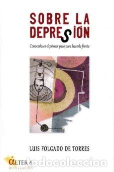 books: SOBRE LA DEPRESION - FOLGADO DE TORRES, LUIS