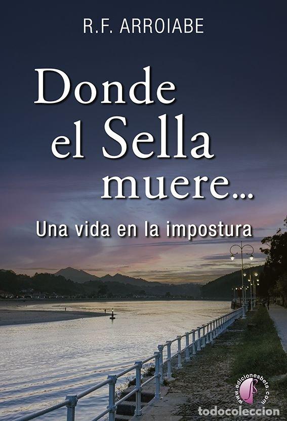 books: DONDE EL SELLA MUERE - FERNANDEZ DE ARROIABE, RAUL