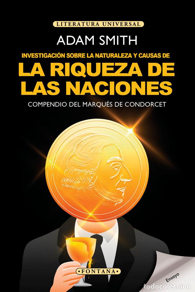 Libri: INVESTIGACION SOBRE LA NATURALEZA Y CAUSAS DE LA RIQUEZA DE - ADAM SMITH