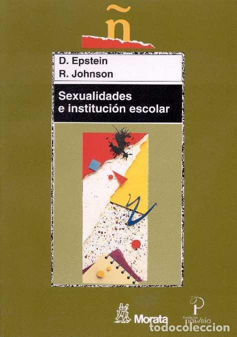books: SEXUALIDADES E INSTITUCION ESCOLAR - EPSTEIN, D.