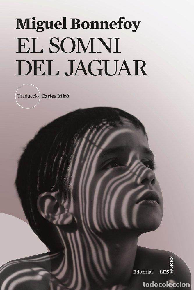 books: EL SOMNI DEL JAGUAR - MIGUEL BONNEFOY
