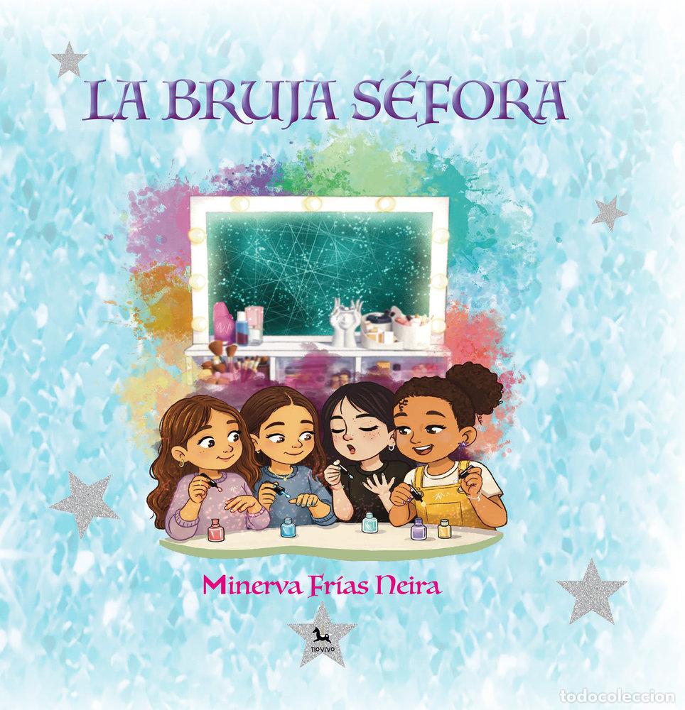 Livros: LA BRUJA SEFORA - FRIAS NEIRA, MINERVA