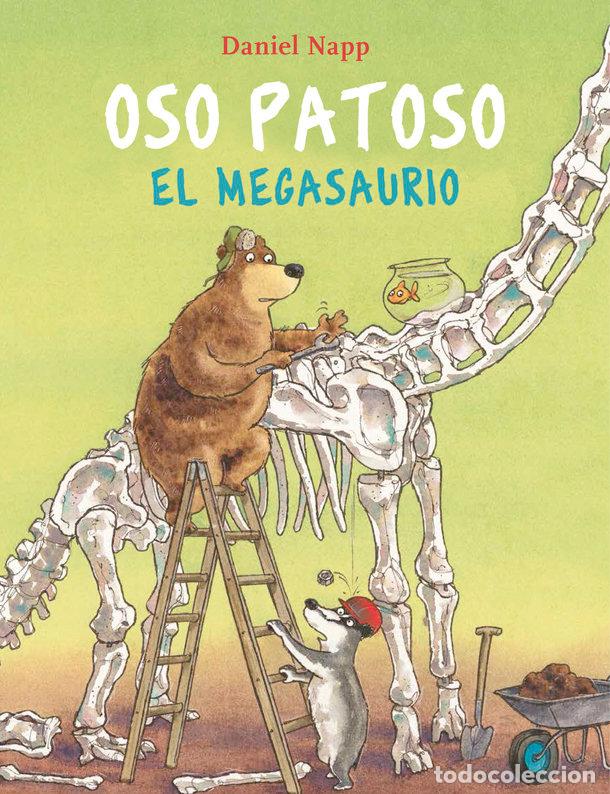 Livros: OSO PATOSO Y EL MEGASAURIO - NAPP, DANIEL