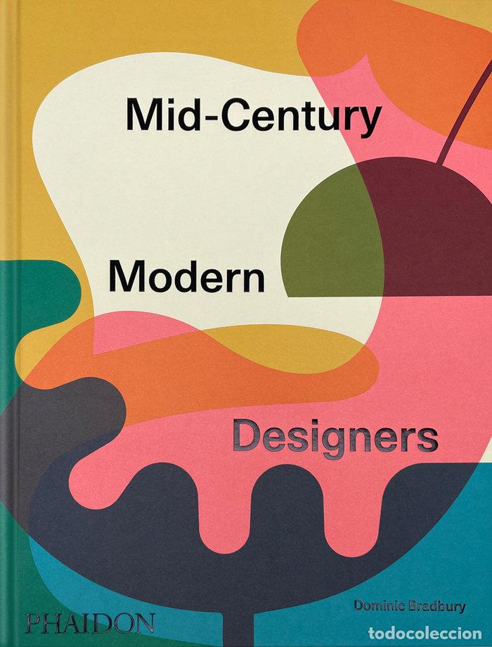 Livros: MID-CENTURY MODERN DESIGNERS - BRADBURY, DOMINIC